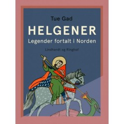 Helgener. Legender fortalt i Norden