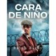 Cara de niño - Dramatizado