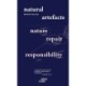 Natural Artefacts: Nature, Repair, Responsability