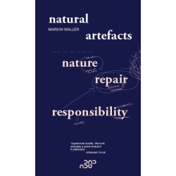 Natural Artefacts: Nature, Repair, Responsability