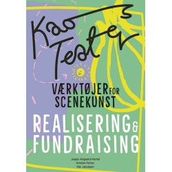 Værktøjer for Scenekunst: Realisering og Fundraising