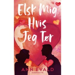 Elsk Mig Hvis Jeg Tør