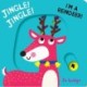 Jingle! Jingle! I’m a Reindeer!: A Pull Tab Book