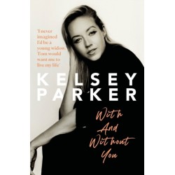 Kelsey Parker: With And Without You