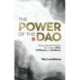 The Power of the Dao: Seven Essential Habits for Living in Flow, Fulfilment and Resilience