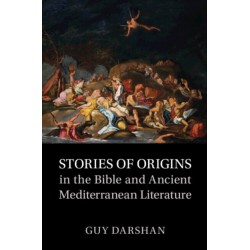 Stories of Origins in the Bible and Ancient Mediterranean Literature