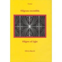 Filigrana Encendida / Filigree of Light: Poemas / Poems