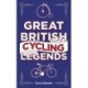 Great British Cycling Legends