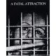 Fatal Attraction – Art and the Media