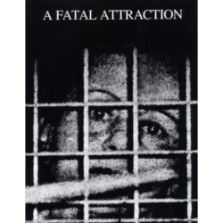 Fatal Attraction – Art and the Media