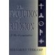 The Evolution of Religion: A Re-examination