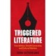 Triggered Literature: Cancellation, Stealth Censorship and Cultural Warfare