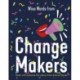 Wise Words from Change Makers: Smart and inclusive life advice from diverse heroes