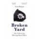Broken Yard: The Fall of the Metropolitan Police