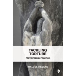 Tackling Torture: Prevention in Practice