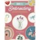 The 30 Day Challenge: Embroidery: A Day-by-Day Guide to Learn New Stitches and Create Beautiful Designs