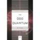 The Odd Quantum
