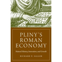 Pliny's Roman Economy: Natural History, Innovation, and Growth