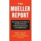 The Mueller Report: Report on the Investigation into Russian Interference in the 2016 Presidential Election
