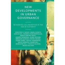 New Developments in Urban Governance: Rethinking Collaboration in the Age of Austerity