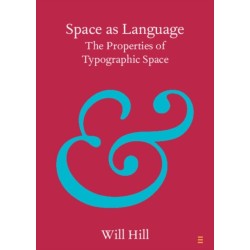 Space as Language: The Properties of Typographic Space
