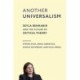 Another Universalism: Seyla Benhabib and the Future of Critical Theory