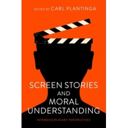 Screen Stories and Moral Understanding: Interdisciplinary Perspectives