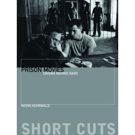 Prison Movies: Cinema Behind Bars