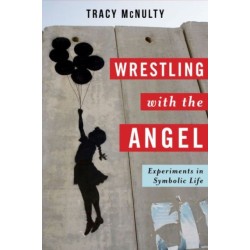 Wrestling with the Angel: Experiments in Symbolic Life