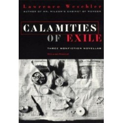 Calamities of Exile: Three Nonfiction Novellas