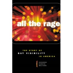 All the Rage: The Story of Gay Visibility in America