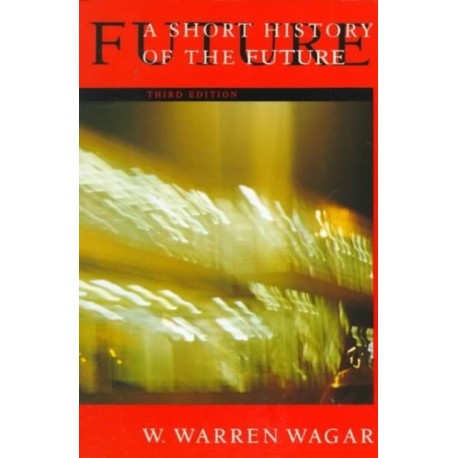 A Short History of the Future