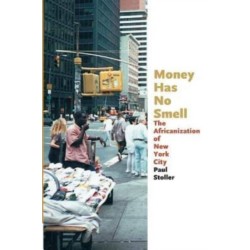 Money Has No Smell – The Africanization of New York City