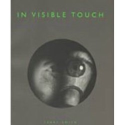 In Visible Touch: Modernism and Masculinity