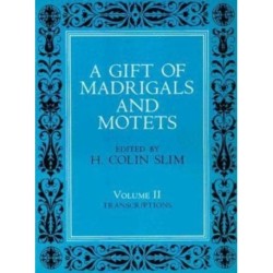 A Gift of Madrigals and Motets, Volume 2: Transcription