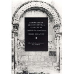 Romanesque Architectural Sculpture: The Charles Eliot Norton Lectures