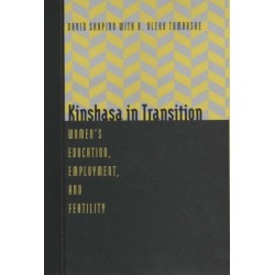 Kinshasa in Transition: Women's Education, Employment, and Fertility