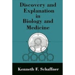 Discovery and Explanation in Biology and Medicine