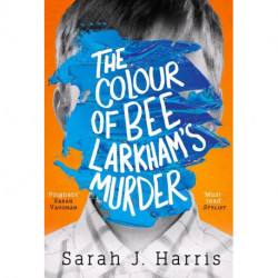 The Colour of Bee Larkham's Murder