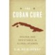 The Cuban Cure: Reason and Resistance in Global Science