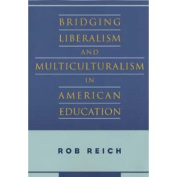 Bridging Liberalism and Multiculturalism in American Education