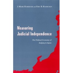 Measuring Judicial Independence: The Political Economy of Judging in Japan