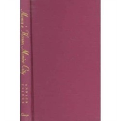 Mema's House, Mexico City: On Transvestites, Queens, and Machos