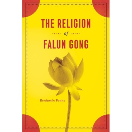 The Religion of Falun Gong