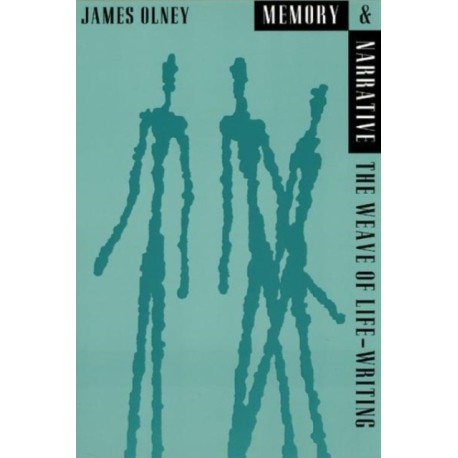 Memory and Narrative: The Weave of Life-Writing