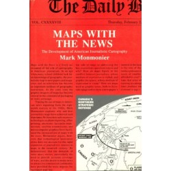 Maps with the News: The Development of American Journalistic Cartography