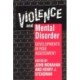 Violence and Mental Disorder: Developments in Risk Assessment
