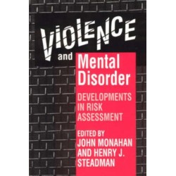 Violence and Mental Disorder: Developments in Risk Assessment