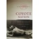 Coyote Nation: Sexuality, Race, and Conquest in Modernizing New Mexico, 1880-1920