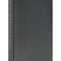 The Dialectics of Shopping